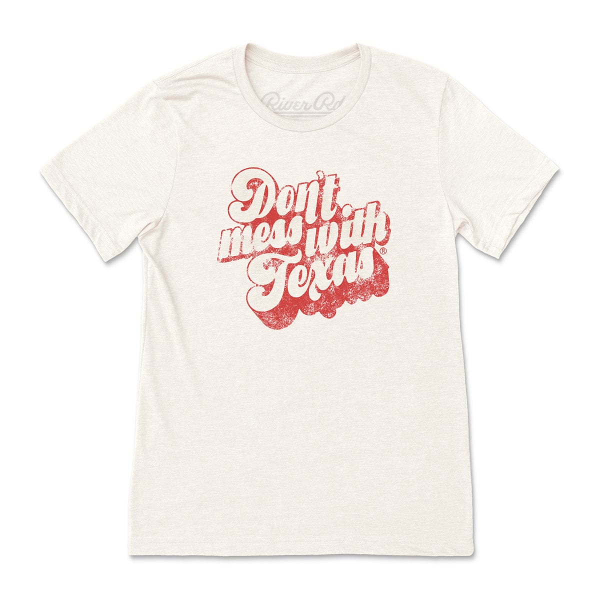 Don t Mess With Texas T Shirt Texas Apparel Souvenirs RIVER